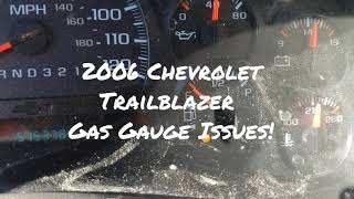 2006 Chevrolet Trailblazer Gas Gauge Issues