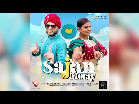 Veekash Sahadeo x Nisha Ramsook - Sajan Moray (Chutney Soca 2022)