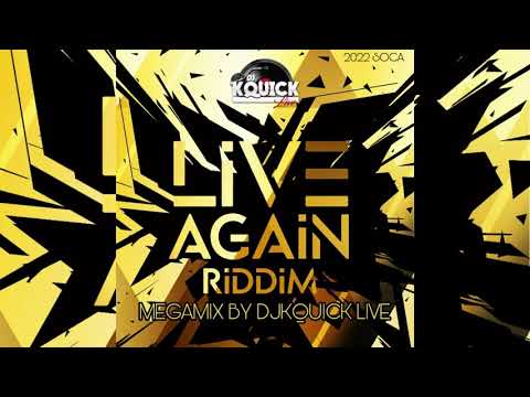 Live Again Riddim Mega Mix (2022 SOCA) - Keshav