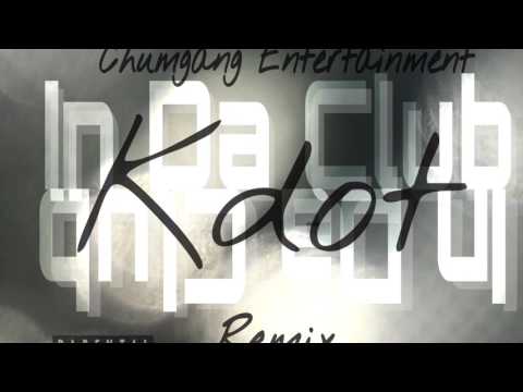 Kdot - In Da Club (Remix)
