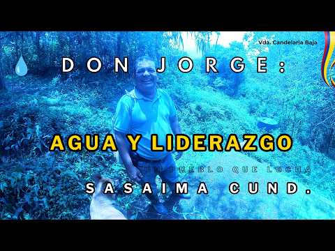 El hombre con 11 hijos que le dio AGUA a todo un pueblo 💧 Sasaima Cundinamarca