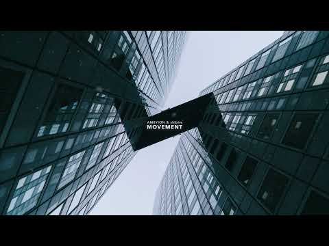 Ambyion & shibíre - Movement