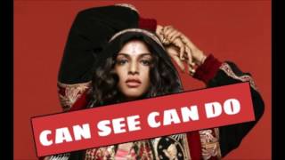 M.I.A. - CAN SEE CAN DO (Official Audio) ☺