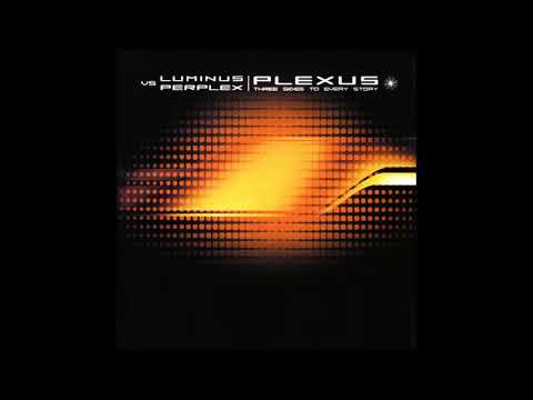 Luminus Vs Perplex -  Plexus Three Sides To Every Story 2001 (Full Album)