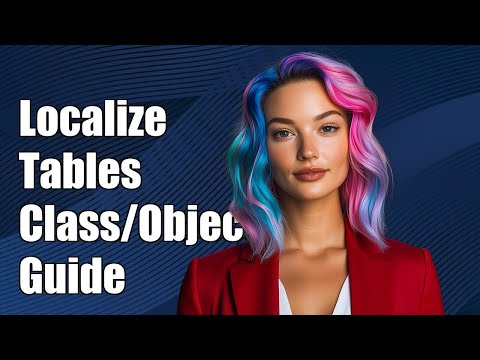 Understanding Localization Tables in Class/Object View: A Technical Guide