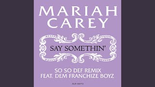Say Somethin&#39; (So So Def Remix - Radio Edit)
