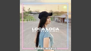 Download lagu DJ LOCA LOCA INS mp3 Download lagu DJ LOCA LOCA INS mp3