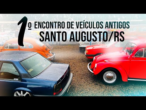 1º Encontro de Veículos Antigos de Santo Augusto/RS! |Parte 2|