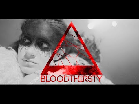 Video thumbnail for Bloodthirsty