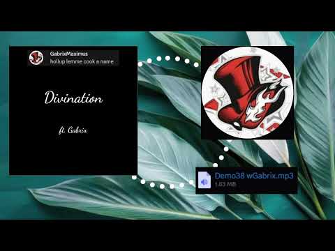 Divination (ft Gabrix)