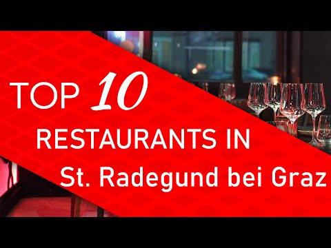 Top 10 best Restaurants in St. Radegund bei Graz, Austria
