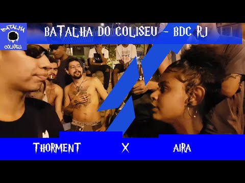 THORMENT VS AIRA - BATALHA DO COLISEU - PRIMEIRA FASE