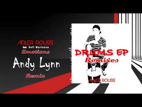 Adler Rouss feat. Sofi Marinova - Emotions (Andy Lynn Remix)[Drums EP]
