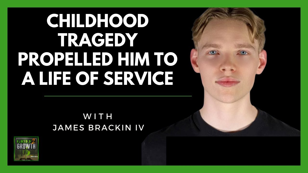 Transforming Grief into Growth: James Brackin IV's Inspiring Journey EP 350