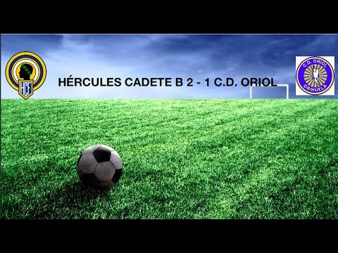 18/05/2019 Liga Preferente Cadete 18-19 Grupo 4. Jornada 29 HÉRCULES CADETE B 2 - 1 CD ORIOL