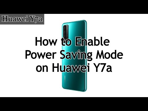 How to Enable Power Saving Mode on Huawei Y7a