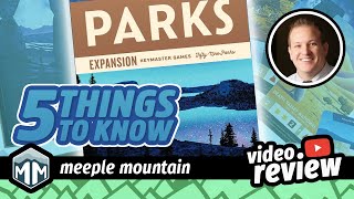 PARKS: Nightfall - 5 Things You Need to Know - Review - Boardgame Brody