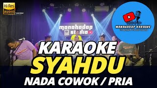 Download lagu SYAHDU KARAOKE NADA PRIA/COWOK DANGDUT KOPLO mp3