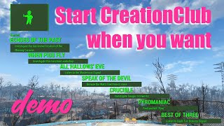 Fallout 4 Start Creation Club when YOU want demo