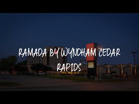Ramada by Wyndham Cedar Rapids Review - Cedar Rapids , United States of America