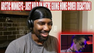 THEY CRUSHED IT!! Arctic Monkeys - Just Hold On We&#39;re Going Home BBC Radio Cover (Reaction)