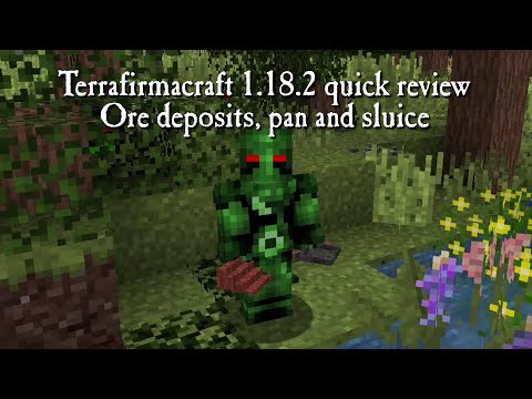 Terrafirmacraft 1.18.2 short reviews - Deposits pan and sluice