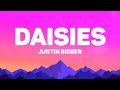 Justin Bieber - DAISIES (Lyrics)
