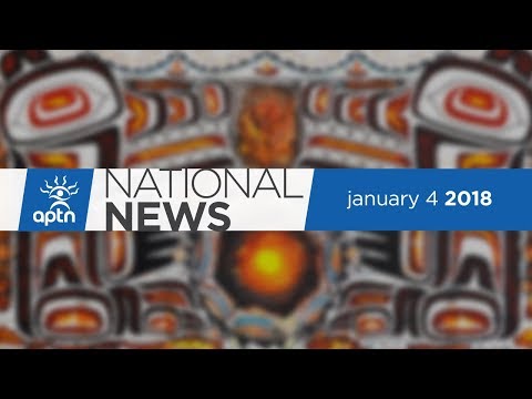 APTN National News January 4, 2018 – Tourism Lodge, Mi'kmaq Tattoo Artist, Spirit Bear