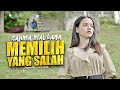 Rahma Maulana Memilih Yang Salah Official Music Video