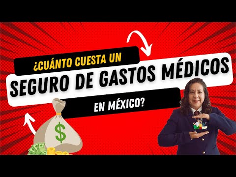 Cuánto cuesta un Seguro de Gastos Médicos en México