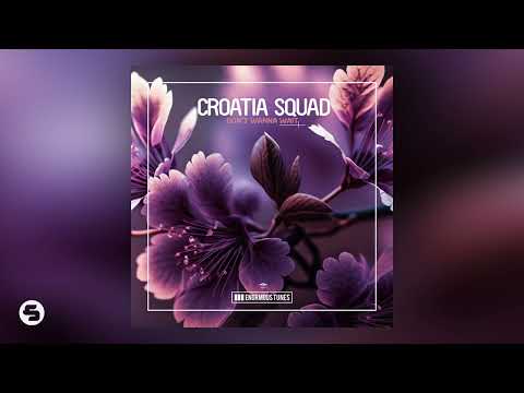 Croatia Squad - Don't Wanna Wait