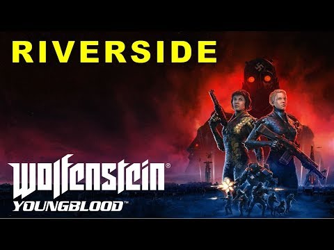 Mission: Riverside | Reach the Catacombs | Wolfenstein Youngblood (Gameplay Walkthrough)