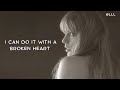 Taylor Swift - I Can Do It With a Broken Heart (Lyrics Video)