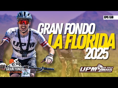 Gran Fondo de La Florida 2025 | MTB y Gravel entre paisajes increíbles en San Luis