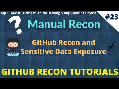 #23 Manual Recon | GitHub Recon and Sensitive Data Exposure #recon