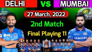 IPL 2022 | Delhi Capitals vs Mumbai Indians 2nd Match Playing 11 | DC vs MI Playing 11 2022