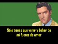 ELVIS PRESLEY - Fountain of love ( con subtitulos en español ) BEST SOUND