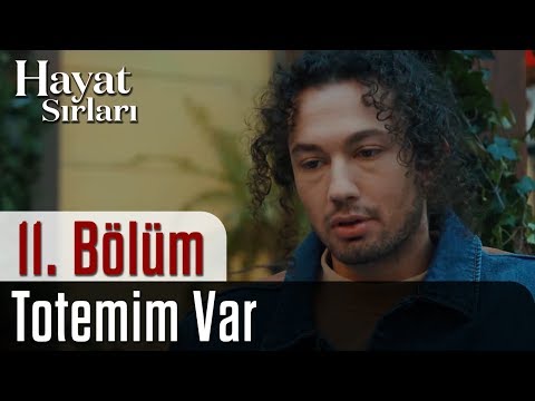 Hayat Sırları 11.Bölüm - Totemim Var