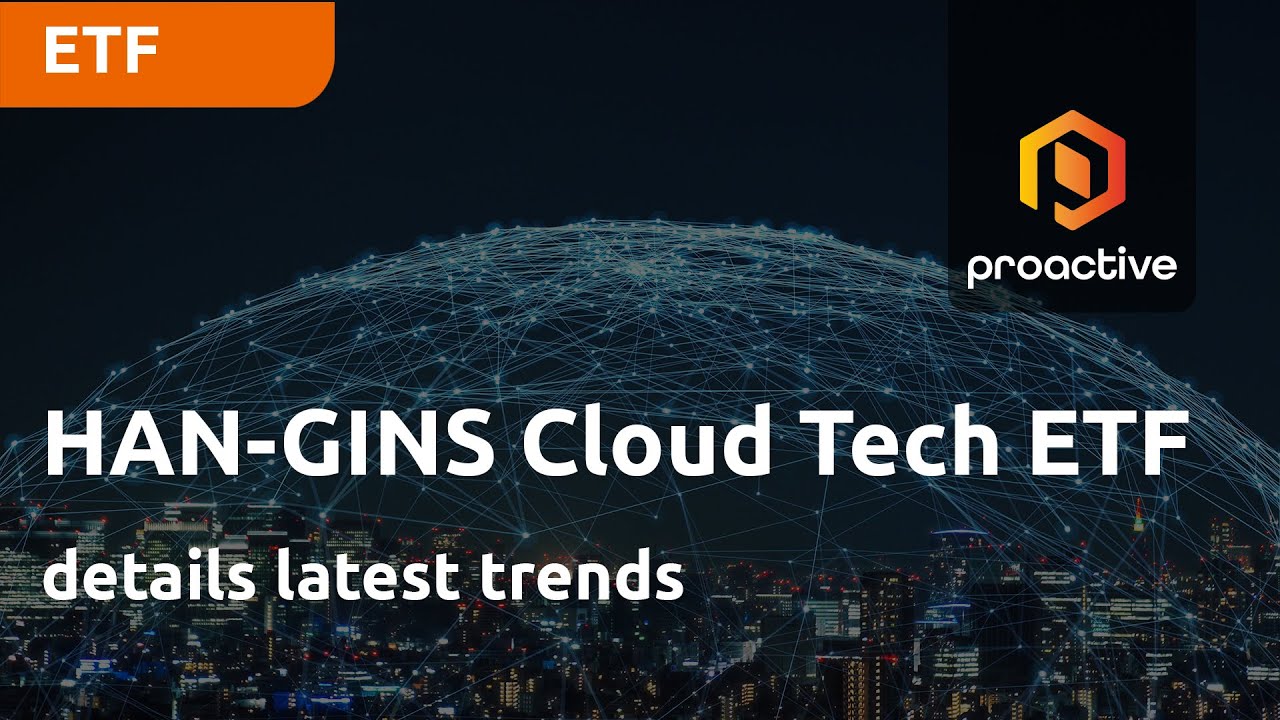 HAN-GINS Cloud Technology ETF details latest trends