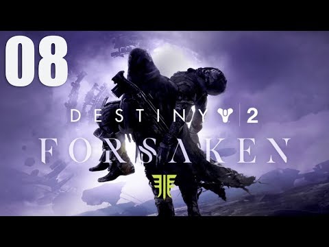 Destiny 2 Forsaken (PS4 Pro) -Part 8- Walkthrough Gameplay Full Campaign (No Commentary)