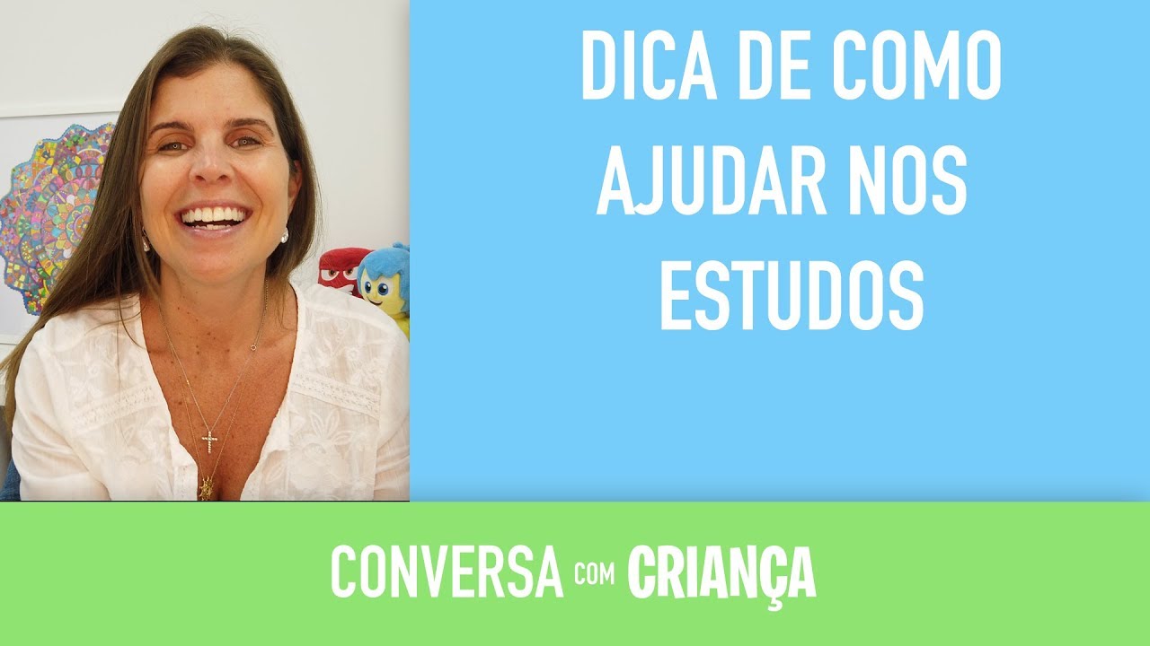 Dica de como ajudar na educação de crianças, nos estudos e escola.