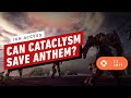 Anthem Cataclysm - Is It Any Good?