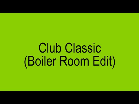 Charli XCX – Club Classics (Boiler Room Edit)