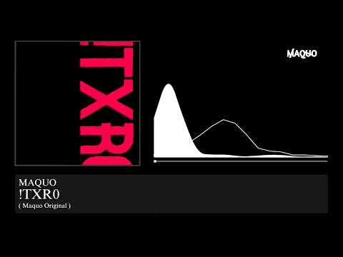Maquo - !TXR0