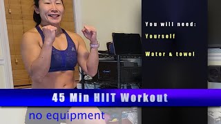 45 MIN HIIT!  YOU NEED JUST YOURSELF!