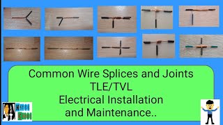 Common Wire Splices and Joints.. (New Steps and Techniques in making Splices and Joints) TLE/TVL EIM