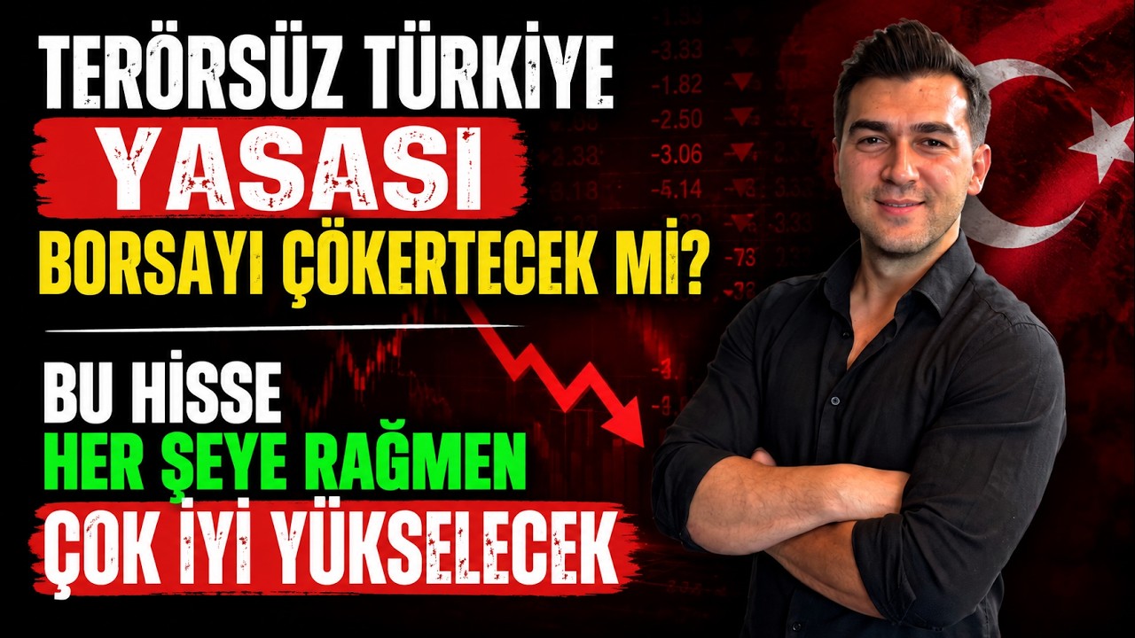 BU YASA BORSAYI ÇÖKERTİR Mİ? HER ŞEYE RAĞMEN ÇOK İYİ YÜKSELECEK HİSSELER