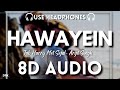 Hawayein- 8D AUDIO🎧  |Jab Harry Met Sejal|Shah Rukh Khan, Anushka|Arijit Singh|Pritam (Lyrics)