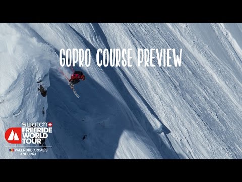 GoPro Course Preview - Vallnord Arcalís - Swatch Freeride World Tour 2016