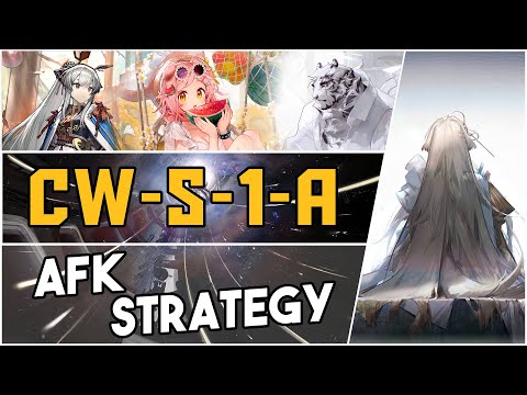 CW-S-1-A | AFK Strategy |【Arknights】